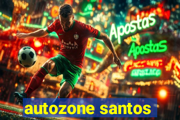 autozone santos